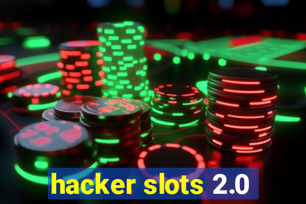 hacker slots 2.0